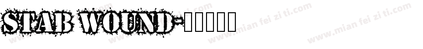 Stab Wound字体转换